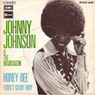 JOHNNY JOHNSON & THE BANDWAGON / Honey Bee / I Don't Know Why (7inch)